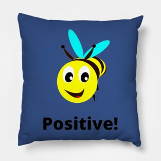 Bee Positive! Motivation Pillow