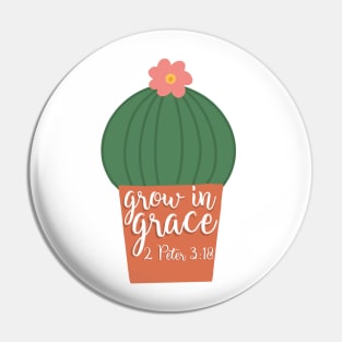 Grow In Grace Pin