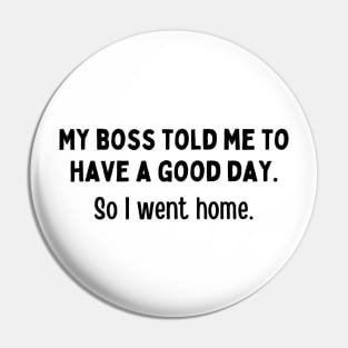 Funny Employee Dark Humor Jokes Hilarious Employer Amazing Boss Memes Pin