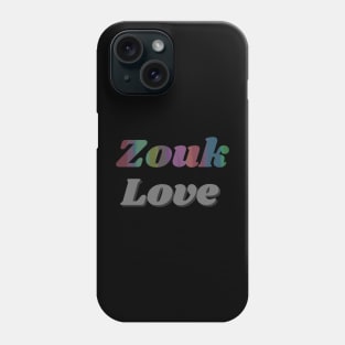 Zouk Love Phone Case