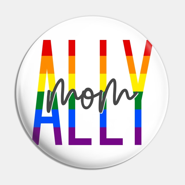 Ally Mom Pin by Simplify With Leanne