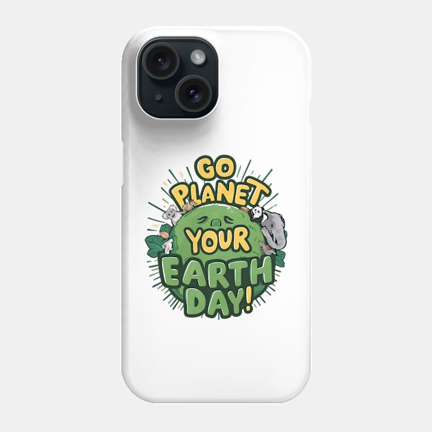 Go Planet Its Your Earth Day Teacher Kids Funny Earth Day Phone Case by Pikalaolamotor