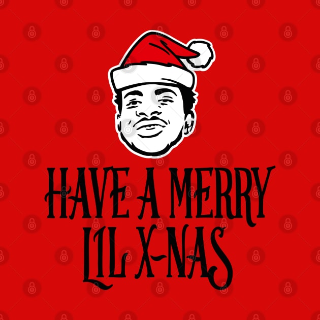 Have a merry Lil X-Nas X-Mas Christmas Hip Hop pun Rap by LaundryFactory