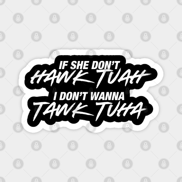 Hawk Tuah Magnet by Litehouse Tees