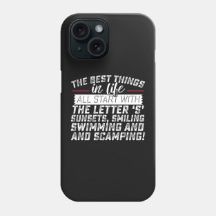 The Best Things In Life Start With S Camping Phone Case