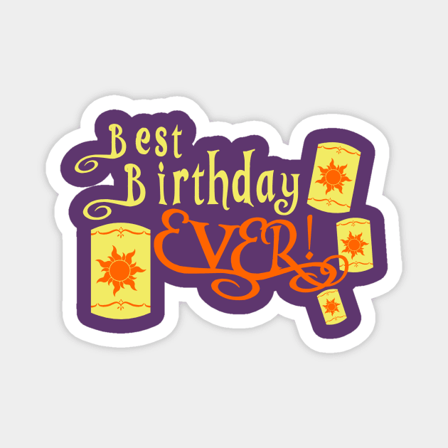Best Birthday EVER! Magnet by Sontrowa