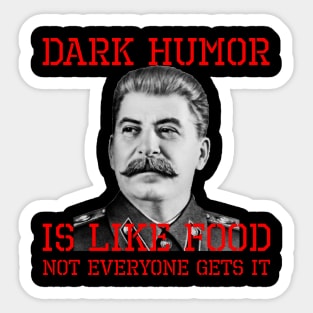 Dark Humor Is Like Food Not Everyone Gets It Anti Socialism Che Guevara -  Libtard - Kids T-Shirt