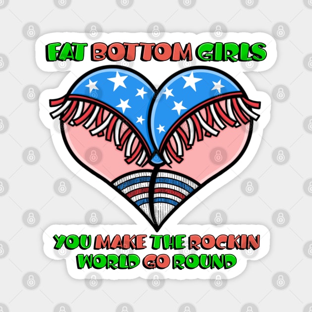 Fat Bottom Girls Magnet by OrneryDevilDesign