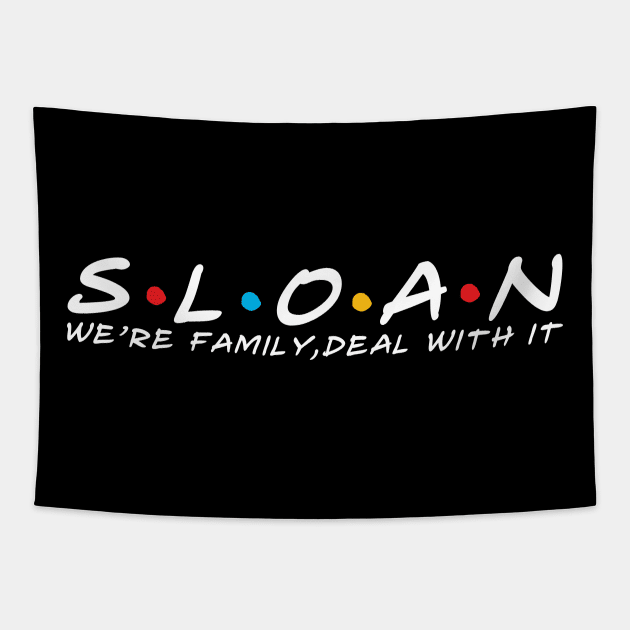 The Sloan Family Sloan Surname Sloan Last name Tapestry by TeeLogic