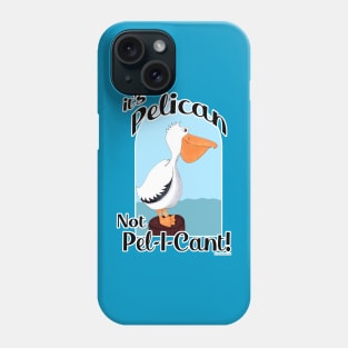 Pelican Funny Motivational Seabird Cartoon Art Phone Case