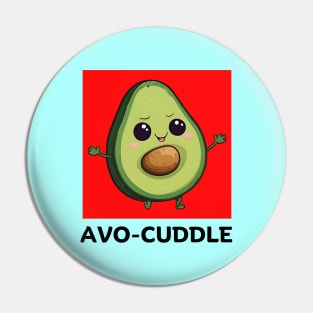 Avo-Cuddle | Avocado Pun Pin