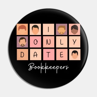 I Only Date Bookkeepers Pin