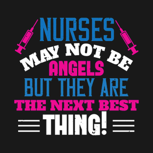Corona Nurses - Nurses May Not Be Angels T-Shirt