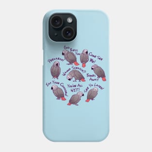 African Grey Parrots Funny Talking Sayings T-shirt Phone Case