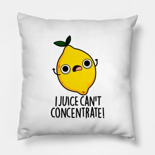 I Juice Can't Concentrate Cute Fruit Pun Pillow