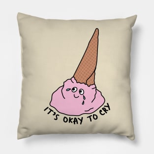 It's Okay To Cry Pillow