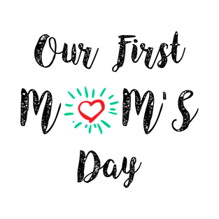 Our first mom’s day T-Shirt