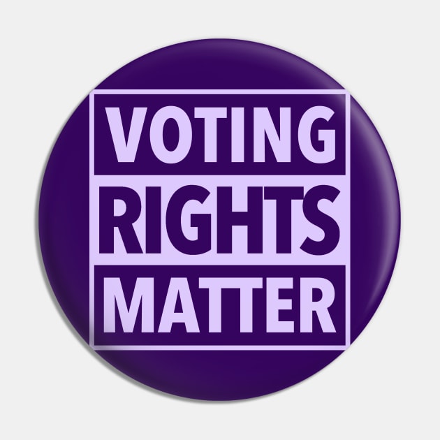 Voting Rights Matter - lavender Pin by skittlemypony