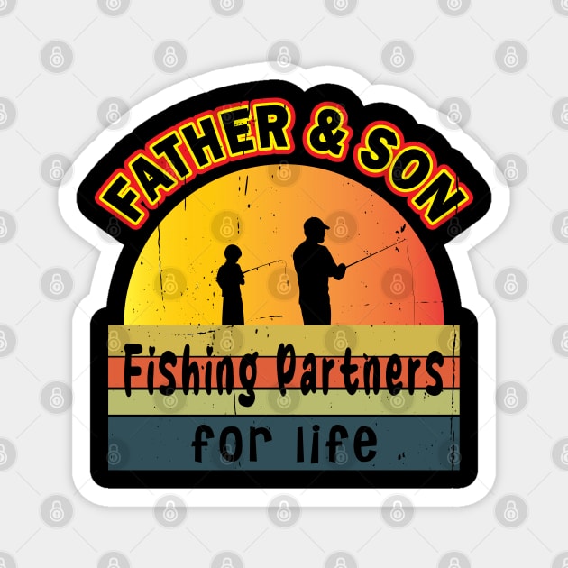 Father And Son Fishing Partners For Life Magnet by ArticArtac