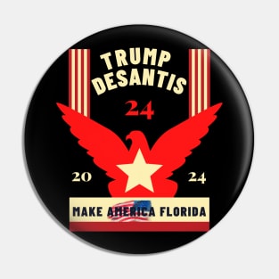 Trump DeSantis 2024 Make America Florida Pin