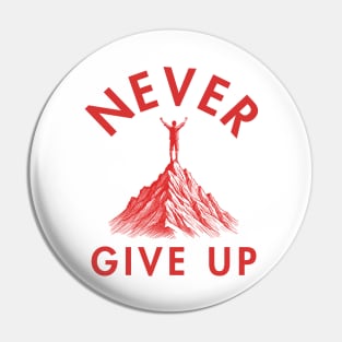 Peak Triumph: Never Give Up Pin