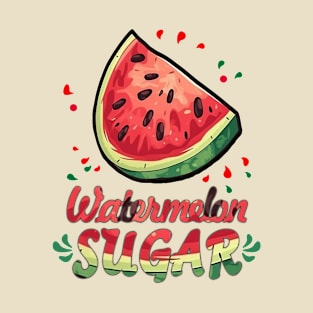 Watermelon Sugar T-Shirt