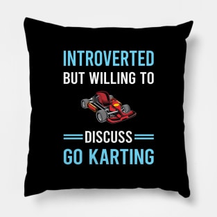 Introverted Go Karting Go Kart Karts Pillow