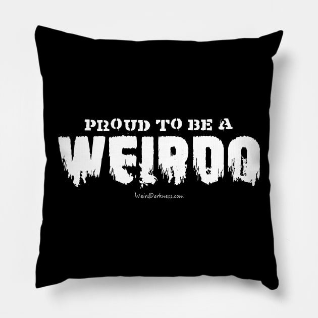 Proud to be a Weirdo Pillow by marlarhouse