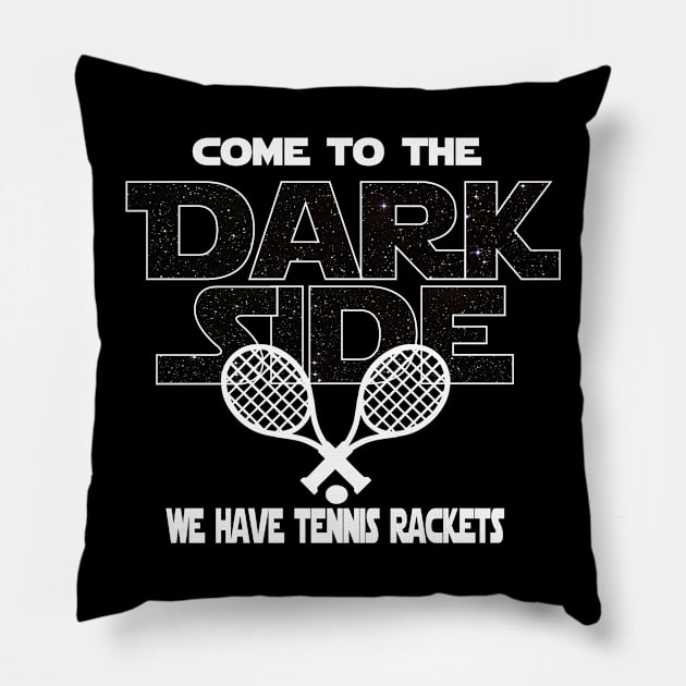 Tennis Player T-shirt - Come To The Dark Side Pillow by FatMosquito