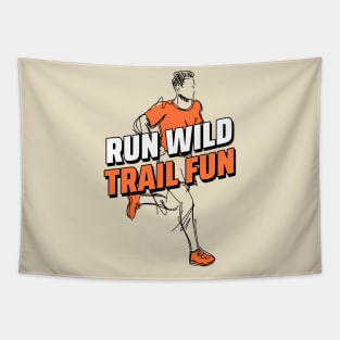 Run Wild, Trail Fun, Trail Running Tapestry