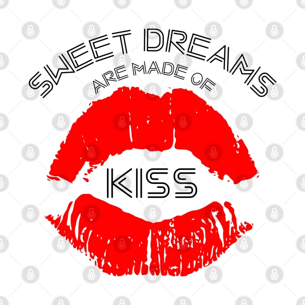 Sweet Dreams Are Made Of Kiss by Kcaand