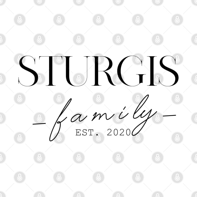 Sturgis Family EST. 2020, Surname, Sturgis by ProvidenciaryArtist