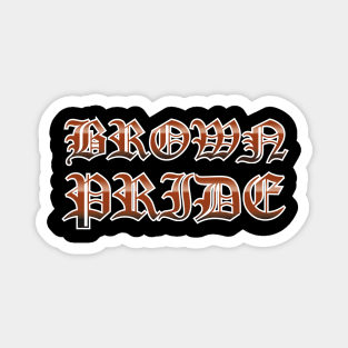 Brown Pride Magnet