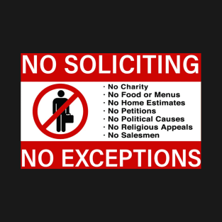 No Soliciting T-Shirt