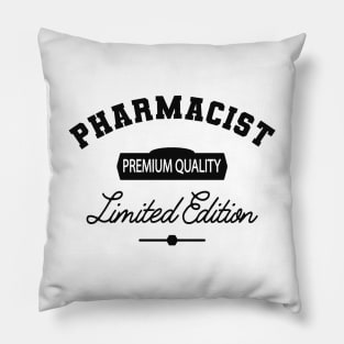 Pharmacist - Premium Quality Limited Edition Pillow