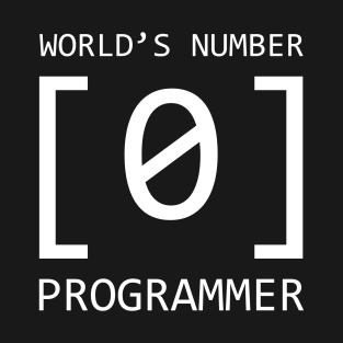 World number 0 Programmer T-Shirt