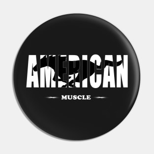 american muscle Pin