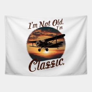 I'm Not Old I'm Classic Airplane Tapestry