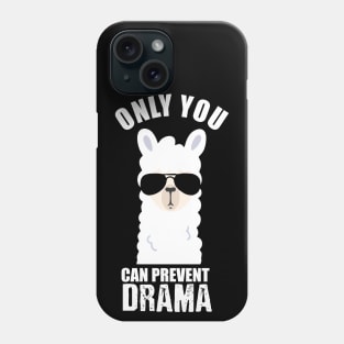 only you can prevent drama ilama Phone Case