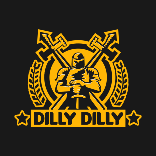 Knights Who Say Dilly Dilly T-Shirt