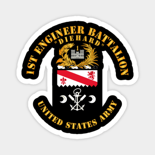 COA - 1st Engineer Battalion - Diehard Magnet