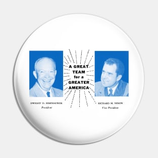 1956 Eisenhower and Nixon, A Great Team Pin