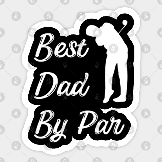 best dad by par