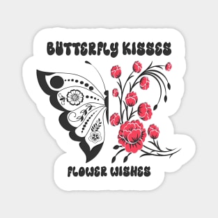 Butterfly Flower Lovers Best Gift For Life Stile Magnet