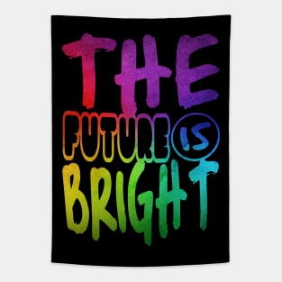 The future is bright Tapestry