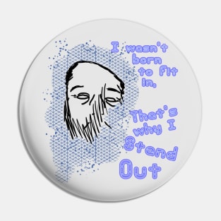 Stand Out Pin