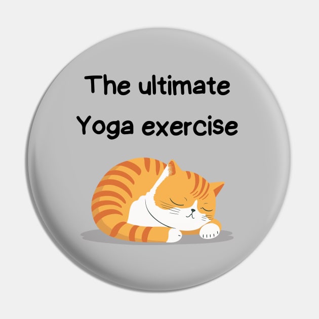 Sleeping Affirmation Cat - The ultimate Yoga exercise | Cat Lover Gift | Law of Attraction | Positive Affirmation | Self Love Pin by JGodvliet