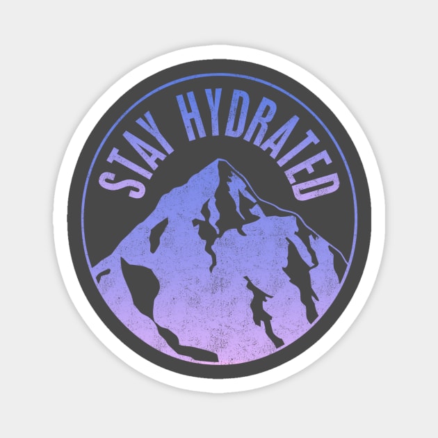 Stay Hydrated Magnet by PaletteDesigns