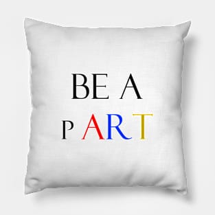 Be a part Pillow