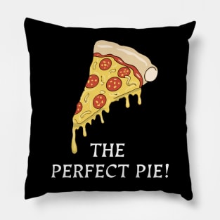 Pizza Slice The Perfect Pie Pillow